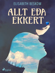 Title: Allt eða ekkert, Author: Elisabeth Beskow