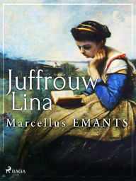 Title: Juffrouw Lina, Author: Marcellus Emants