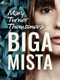 Title: Bigamista, Author: Mary Turner Thomsonová