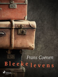 Title: Bleeke levens, Author: Frans Coenen