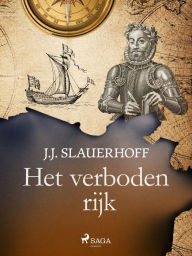 Title: Het verboden rijk, Author: J. Slauerhoff