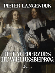 Title: Het Wederzijds Huwelijksbedrog, Author: Pieter Langendijk