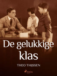 Title: De gelukkige klas, Author: Theo Thijssen