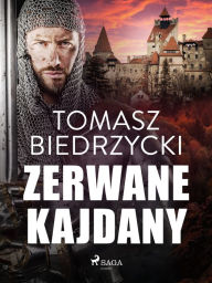 Title: Zerwane kajdany, Author: Tomasz Biedrzycki