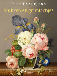 Title: Snikken en grimlachjes, Author: Piet Paaltjens