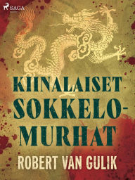 Title: Kiinalaiset sokkelomurhat, Author: Robert van Gulik