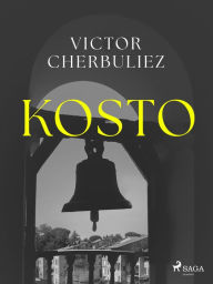 Title: Kosto, Author: Victor Cherbuliez