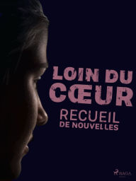 Title: Loin du cour, Author: Auteurs multiples