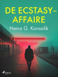 Title: De ecstasy-affaire, Author: Heinz G. Konsalik