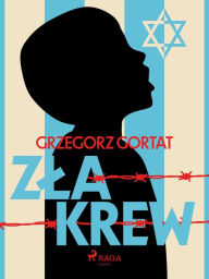 Title: Zla krew, Author: Grzegorz Gortat