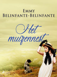 Title: Het muizennest, Author: Emmy Belinfante-Belinfante