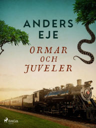 Title: Ormar och juveler, Author: Anders Eje