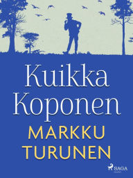 Title: Kuikka Koponen, Author: Markku Turunen