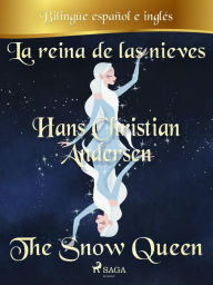 Title: La reina de las nieves (Bilingüe español/inglés), Author: Hans Christian Andersen
