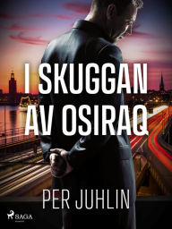 Title: I skuggan av Osiraq, Author: Per Juhlin
