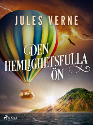 Title: Den hemlighetsfulla ön, Author: Jules Vernes