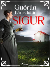 Title: Sigur, Author: Guðrún Lárusdóttir