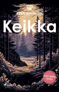 Title: Keikka, Author: Eeva Kiviniemi