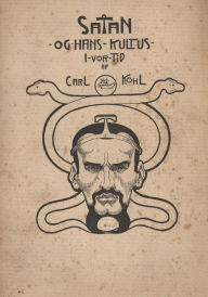 Title: Satan og hans kultus i vor tid, Author: Carl Kohl