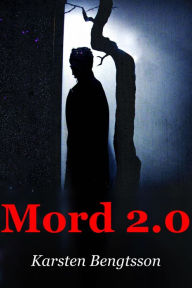 Title: Mord 2.0, Author: Karsten Bengtsson
