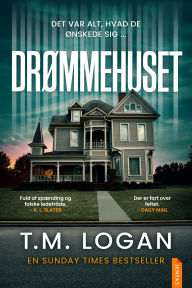 Title: Drømmehuset, Author: T.M. Logan