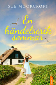 Title: En händelserik sommar, Author: Sue Moorcroft