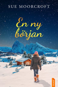 Title: En ny början, Author: Sue Moorcroft