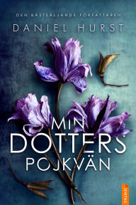 Title: Min dotters pojkvän, Author: Daniel Hurst
