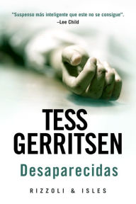 Title: Desaparecidas / Vanish, Author: Tess Gerritsen