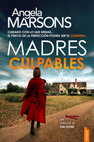 Madres culpables: Un thriller policíaco de la detective Kim Stone