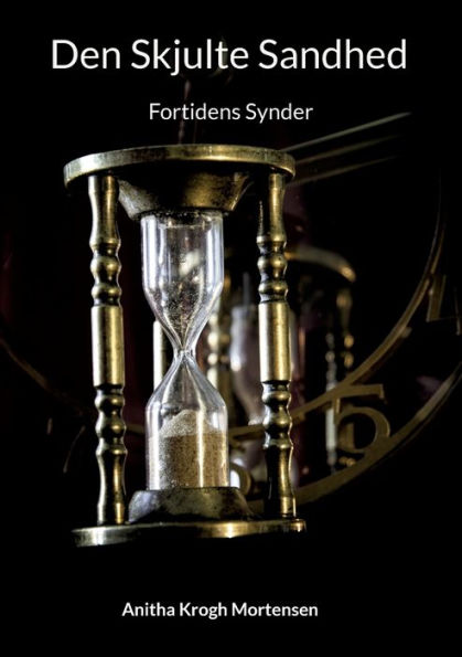 Den Skjulte Sandhed: Fortidens Synder
