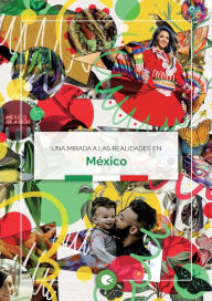 Title: Una mirada a las realidades en México, Author: Mi Cuerpo Min Krop