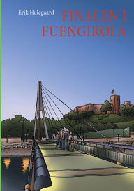 Title: Finalen i Fuengirola, Author: Erik Hulegaard