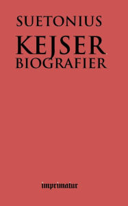 Title: Kejserbiografier, Author: Gaius Suetonius