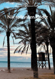 Title: Når solkysten kalder, Author: Dorte Olsen
