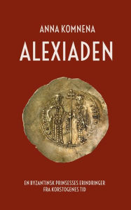 Title: Alexiaden, Author: Anna Komnena