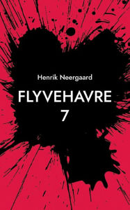 Title: FlyveHavre 7, Author: Henrik Neergaard