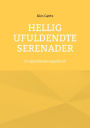 Hellig Ufuldendte serenader: Et Agambensk nï¿½genbind