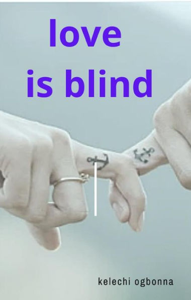 love is blind