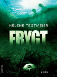 Title: Frygt, Author: Helene Tegtmeier