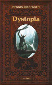 Title: Dystopia, Author: Dennis Jürgensen