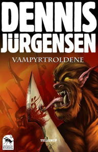 Title: Krøniker fra Kvæhl #2: Vampyrtroldene, Author: Dennis Jürgensen