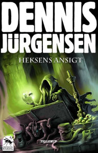 Title: Krøniker fra Kvæhl #4: Heksens ansigt, Author: Dennis Jürgensen