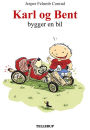 Karl og Bent #6: Karl og Bent bygger en bil
