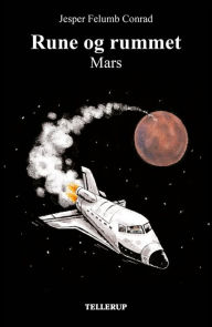 Title: Rune og rummet #2: Mars, Author: Jesper Felumb Conrad