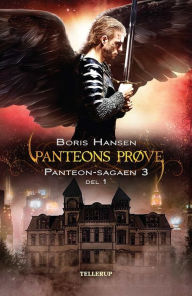 Title: Panteon-sagaen #3: Panteons Prøve - del 1, Author: Boris Hansen