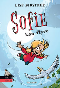 Title: Sofie #3: Sofie kan flyve, Author: Lise Bidstrup