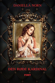 Title: Den røde kardinal, Author: Daniella Norn