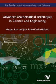 Title: Advanced Mathematical Techniques in Science and Engineering, Author: Mangey Ram
