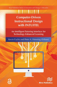 Title: Computer-Driven Instructional Design with INTUITEL, Author: Kevin Fuchs